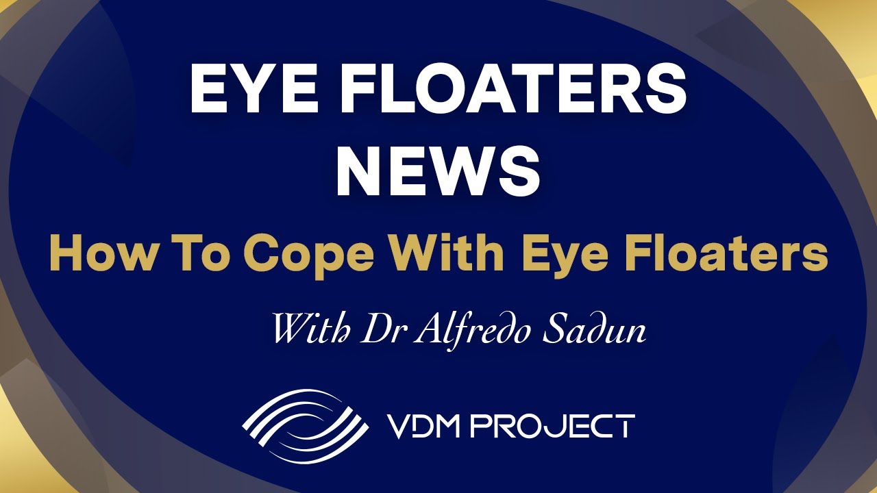 How To Cope With Eye Floaters   VDM Project