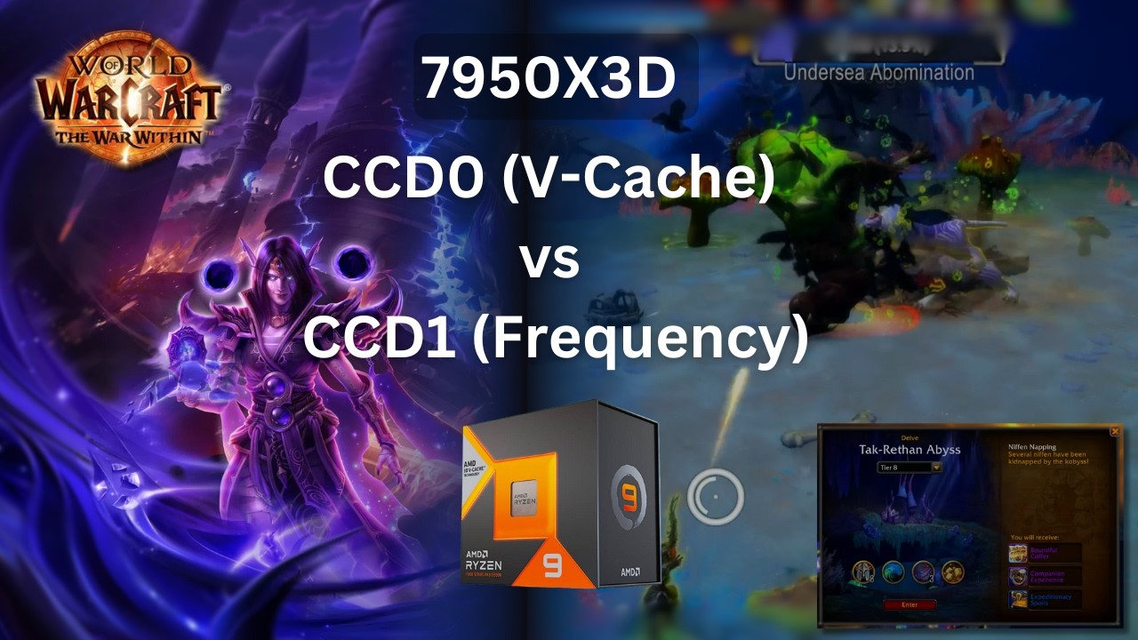 WoW TWW - 7950X3D CCD0 (V-Cache) vs CCD1 (Frequency) Performance Test ...