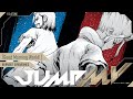 JUMP MV /『Dr.STONE』×『Good Morning World!』| BURNOUT SYNDROMES