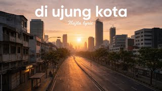 🎶Di Ujung Kota vol.008 – Mata Najla🎶