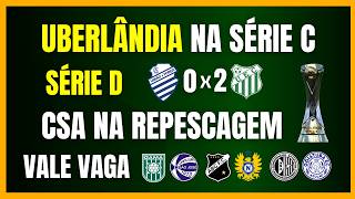 2026 SÉRIE D | UBERLÂNDIA IN SÉRIE C | CSA IN REPECHAGE | 5 SPOTS REMAINING