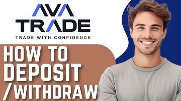 How To Deposit/Withdraw On Avatrade? (2025)