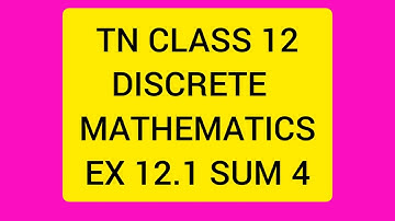 TN CLASS 12 MATHS DISCRETE MATHEMATICS EX 12.1 SUM 4
