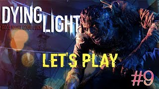 Let's Play: Dying Light  (Co-Op Campaign) - Episode 9