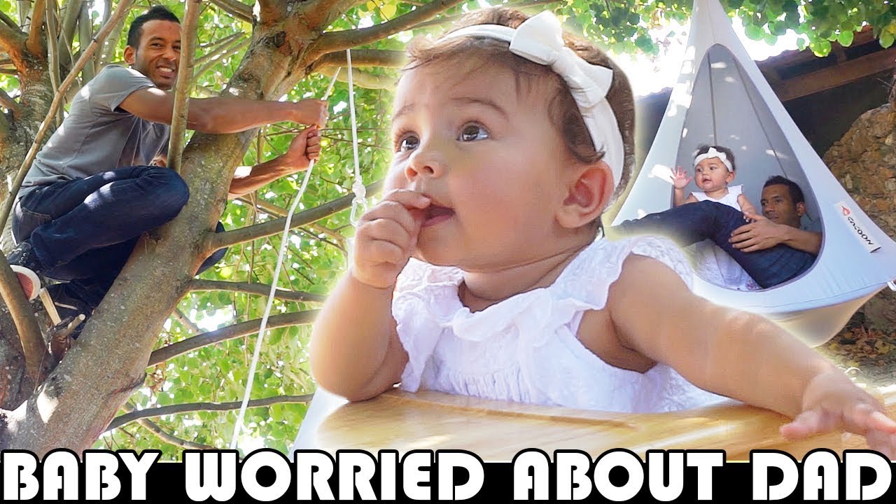 CUTE BABY WORRIES ABOUT DAD CLIMBING TREE - FAMILY DAILY VLOG