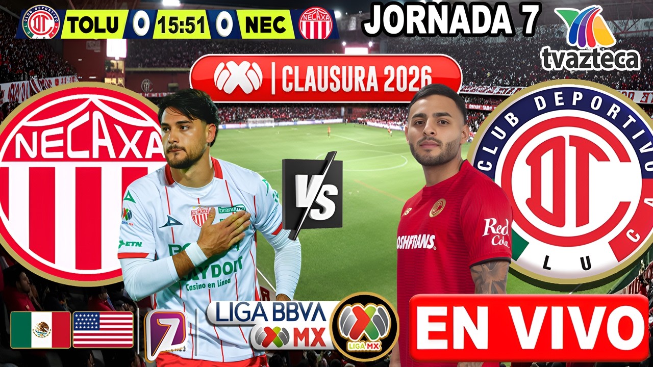 🔴NECAXA vs TOLUCA EN VIVO 🤔 Donde Ver | ⚽ JORNADA 7 LIGA MX | Donde ver ...
