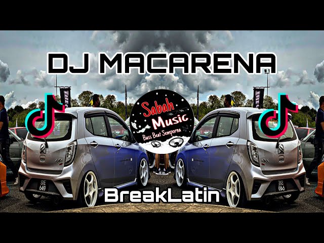 SABAH MUSIC - DJ MACARENA(BreakLatin) class=