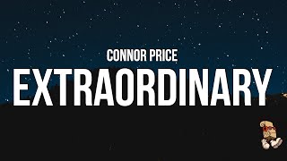 Connor Price - Extraordinary Lyrics