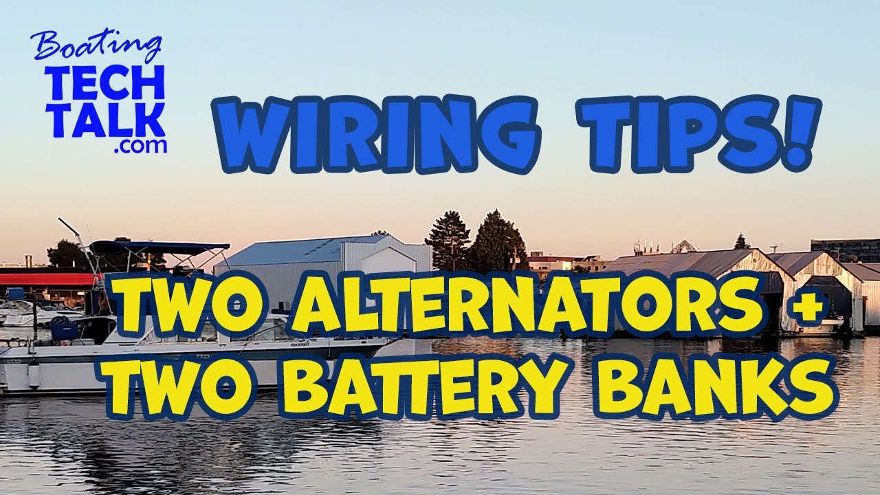 Two Alternators and Two Battery Banks On My Boat YouTube