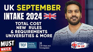 UK September Intake 2024: Total Cost, New Requirements, Universities & More | UK Students Visa