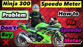 Common problem 🥹Ninja300 ! How to Fix speedo Meter problem ! ABS Light Direct ! Full review