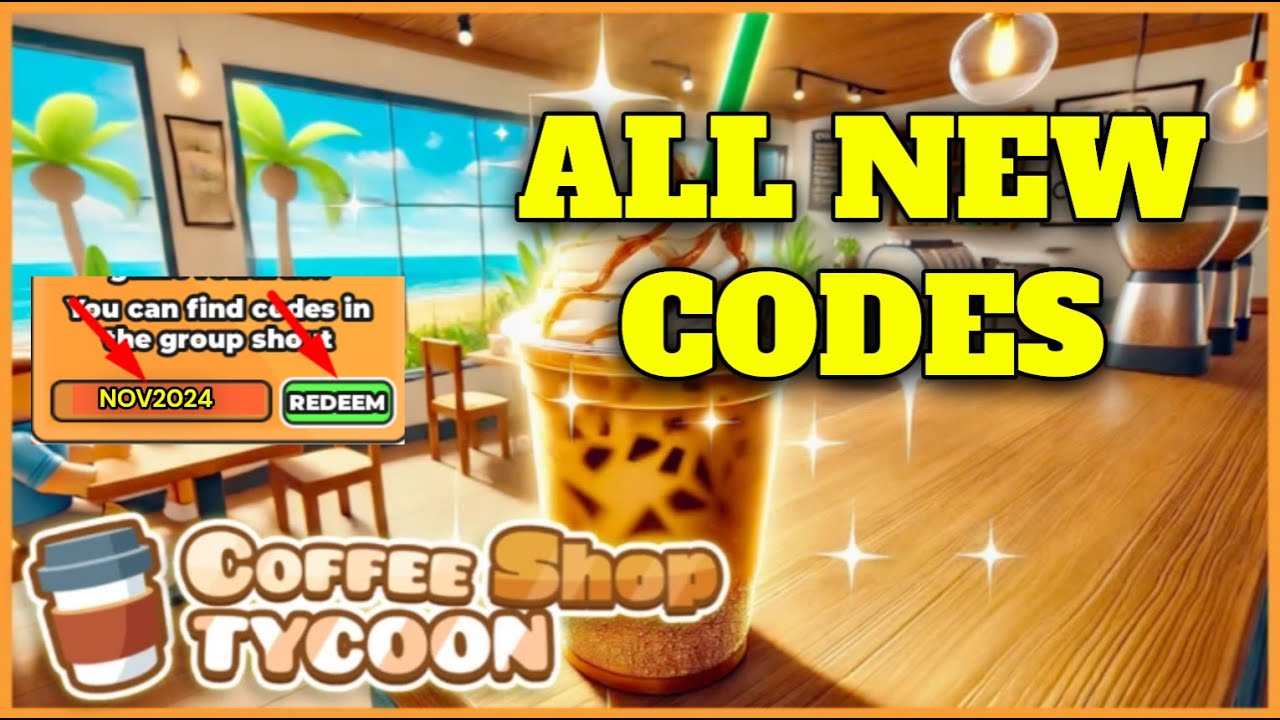 💥 New 💥  Coffee Shop Tycoon Codes 🌟 2024