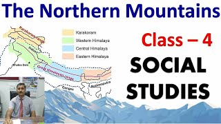 Social Environment Class 4th. Lesson 03 The Northern Mountains.Hindi Translate.