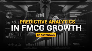 📊 Unlock 8X FMCG Growth with Predictive Analytics | Scale from $1M to $10M Faster
