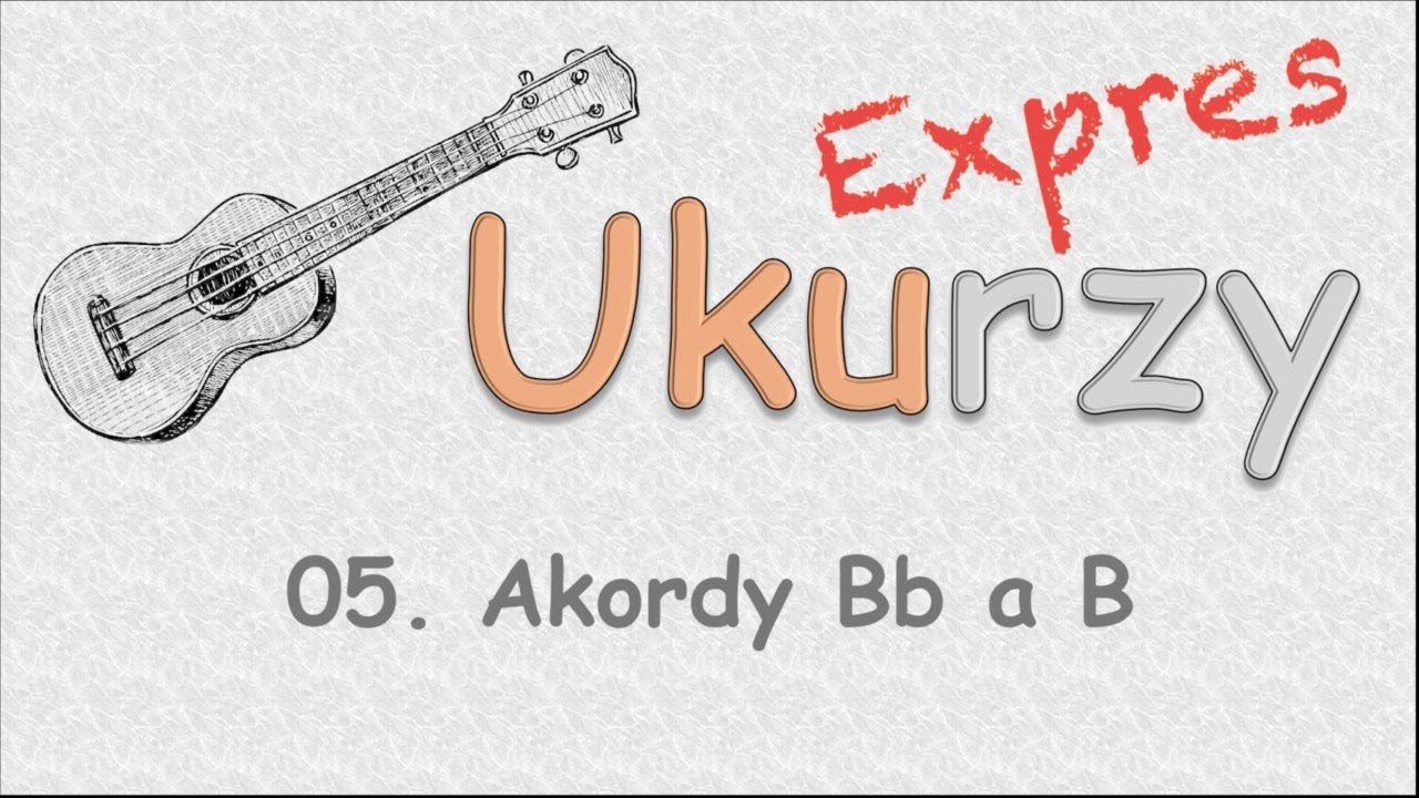 UE05 - Akordy Bb a B na ukulele