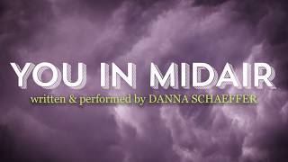 You In Midair By Danna Schaeffer - Official Trailer