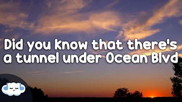 Lana Del Rey - Did you know that there’s a tunnel under Ocean Blvd (Clean - Lyrics)