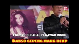 Lagu OBAT RINDU - Ciptaan Mang UCUP - Tukang Bakso GEPENG