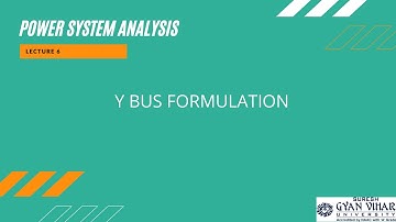 Y BUS FORMULATION -I