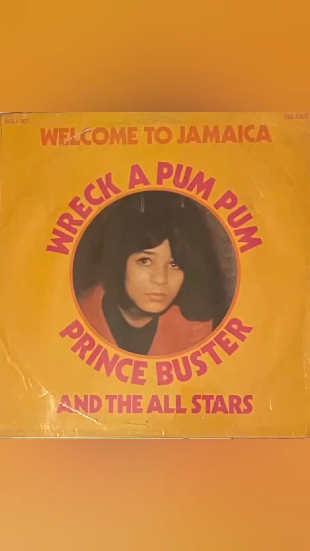 Prince Buster And The All Stars – Wreck A Pum Pum