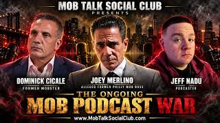 Mob Talk Social Club: Mob YouTube Podcast War between Dominick Cicale, Joey Merlino & Jeff Nadu