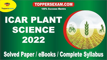 ICAR PLANT SCIENCE Solved Paper 2022 | eBooks | Complete Syllabus & Pattern | Study Material