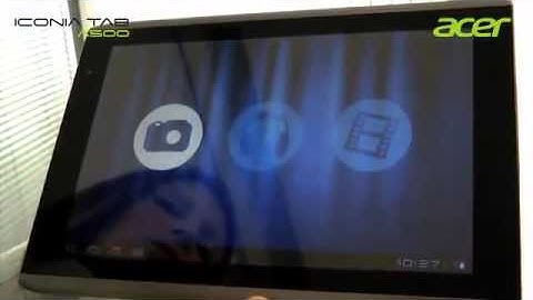 Hands on Acer Iconia Tab A500