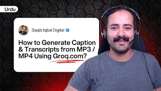 How to Generate Captions from MP3 / MP4 Using Groq? screenshot 2