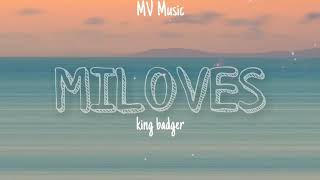Miloves (OTW SAYO) - King badger