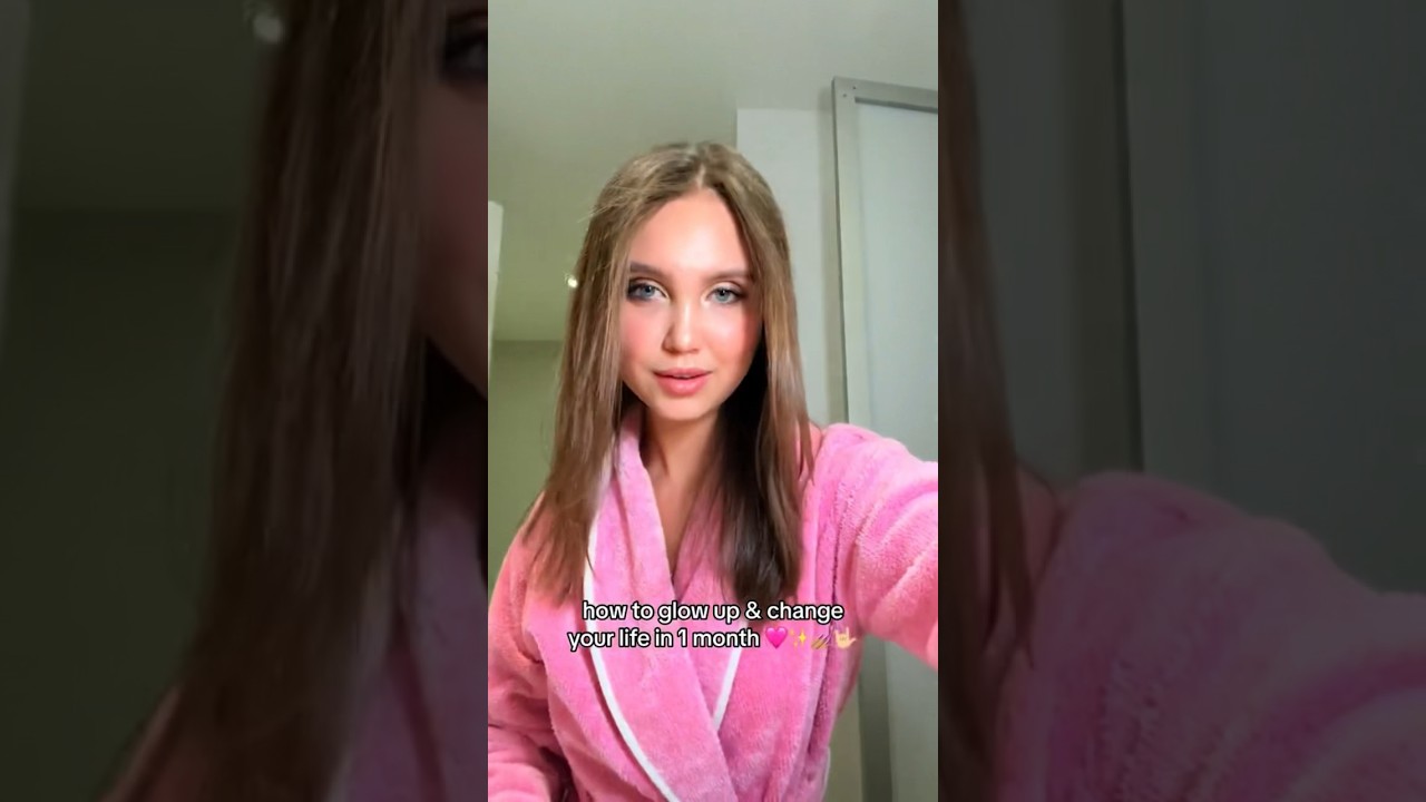 how to glow up in 1 month?