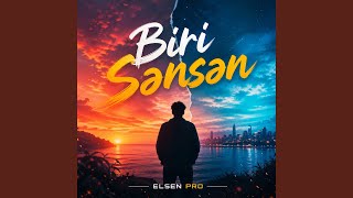 Biri Sənsən - Elsen Pro