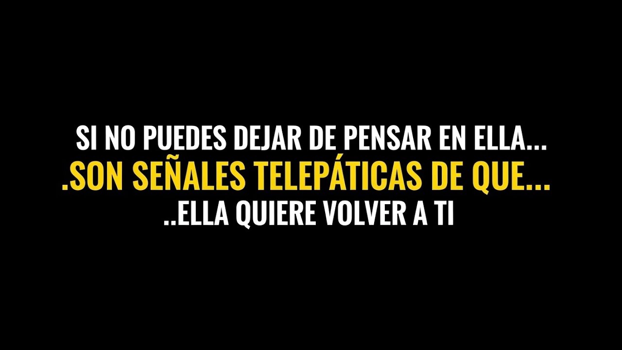 Si sientes esto constantemente, son señales telepáticas de que ella quiere volver — Psicología