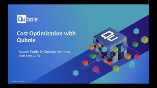 Webinar:  Cost Optimization in the Cloud with Qubole