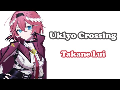 [Takane Lui] - 浮世CROSSING (Ukiyo Crossing) / UVERworld