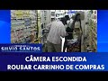 Roubar carrinho de compras  | Câmeras Escondidas 