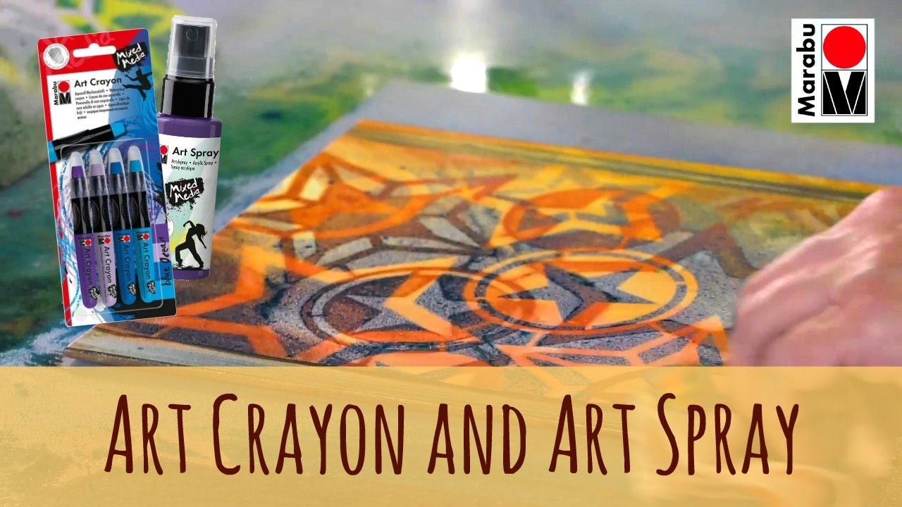 How to: Working with Marabu Art Crayon and Marabu Art Spray