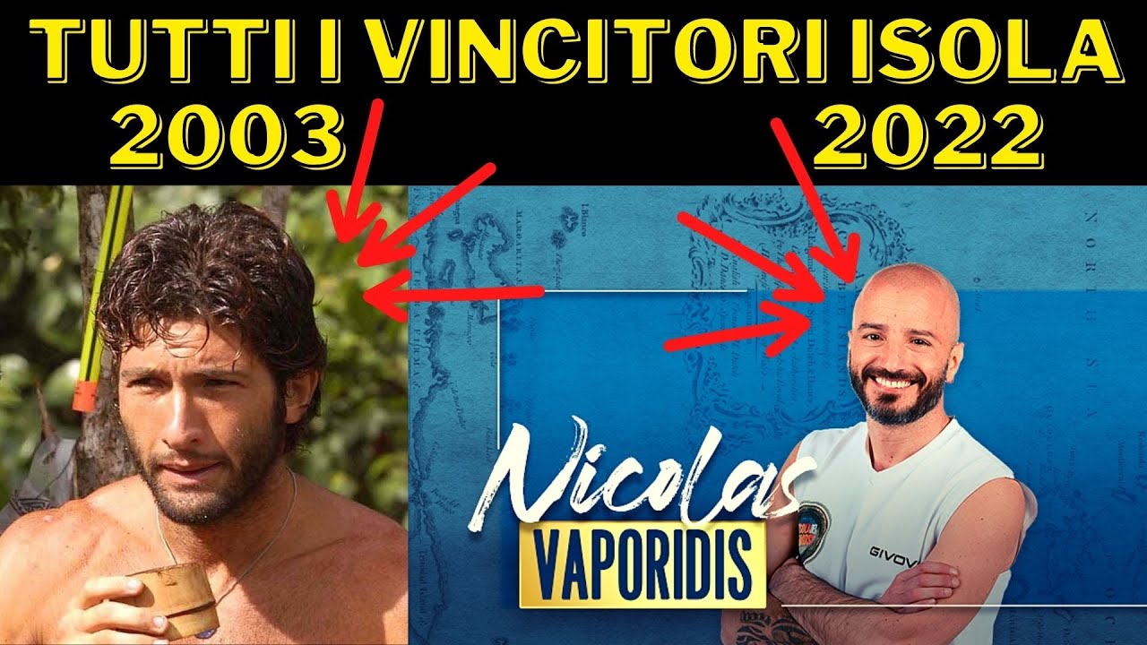 TUTTI I VINCITORI DELL' ISOLA DEI FAMOSI 2003 - 2022 CHI HA VINTO L'ISOLA 2022