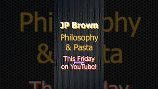 JP Brown: Philosophy &amp; Pasta | Trailer