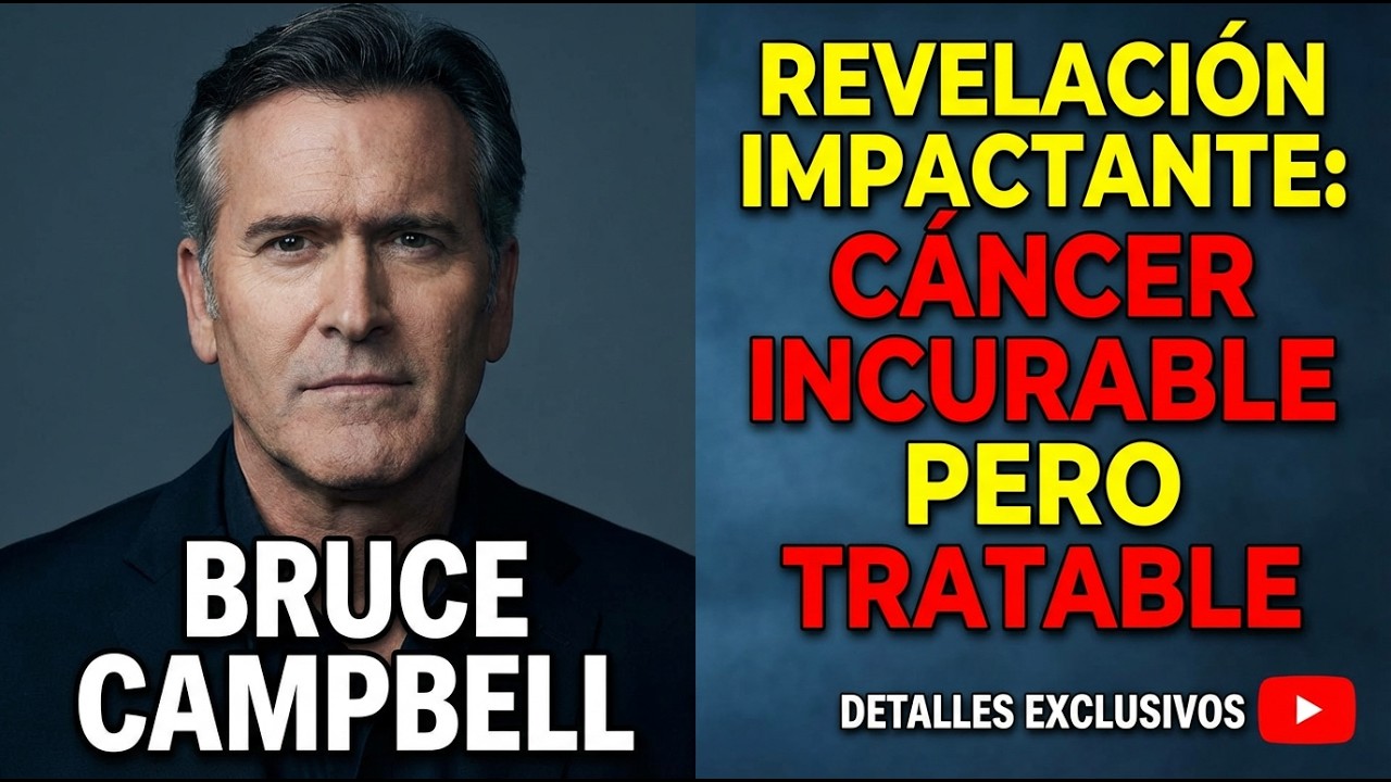 Bruce Campbell Revela su Batalla contra el Cáncer Incurable