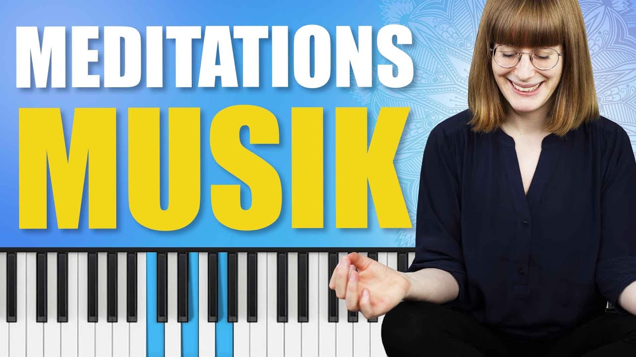 Klavier spielen für Entspannung und innere Ruhe 🧘‍♀️🎶