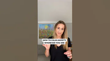 How To Calm Anxiety Wherever You Are Shorts 