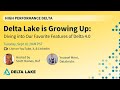 Delta Lake is Growing Up: Diving into Our Favorite Features of Delta 4.0
