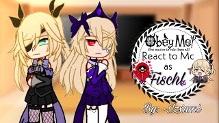 Obey me react to Mc as Fischl | Gacha club| -Izxumi