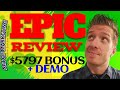 EPIC Review 🏆Demo🏆$5797 Bonus🏆 EPIC App Review🏆🏆🏆