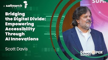 Bridging the Digital Divide: Empowering Accessibility Through AI Innovations - Scott Davis