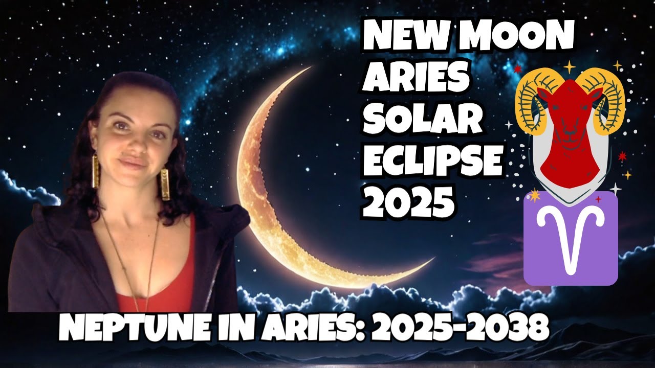 LIFE-CHANGING New Moon Solar Eclipse in Aries March 2025 - YouTube