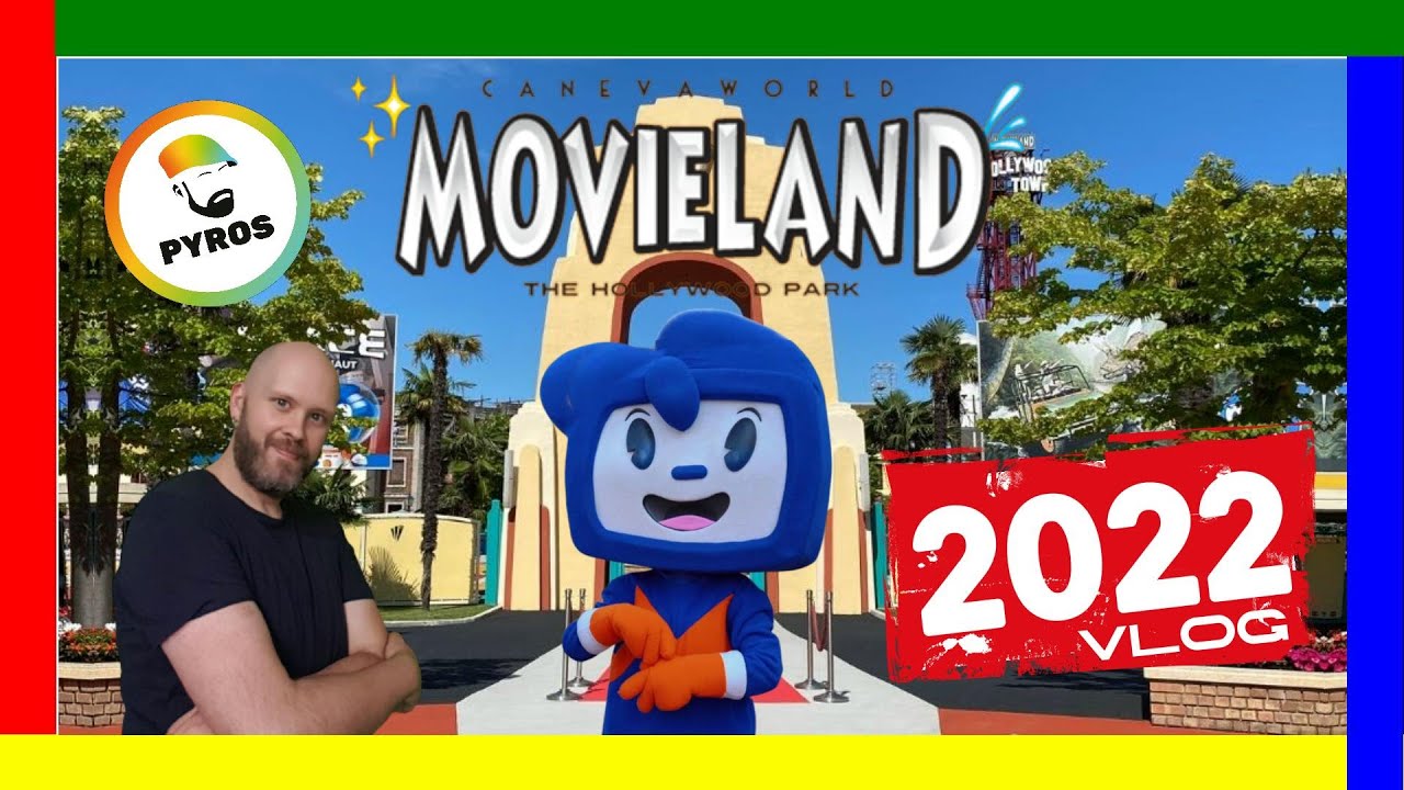 Movieland Vlog 2022