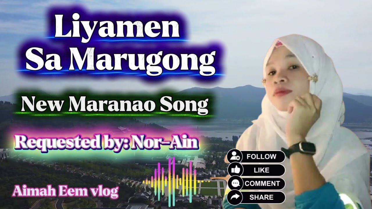 Liyamen Sa Marugong new Maranao Song 