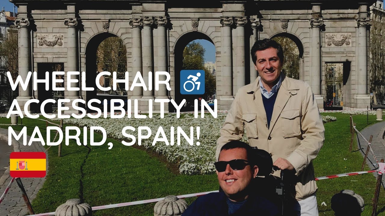 Wheelchair Accessibility in Madrid, Spain YouTube