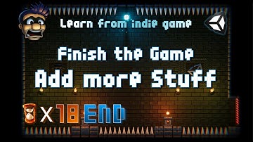 Unity 2D教程:从独立游戏学习开发18: 完结篇！